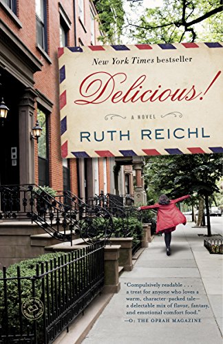Delicious!: A Novel