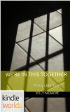 Pretty Little Liars: We're In This Together (Kindle Worlds Short Story)