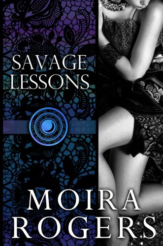 Savage Lessons (Temple of Luna, #3)