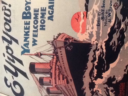 E-Yip-Yow! Yankee Boys Welcome Home Again sheet music