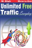 How to Get Unlimited Free Traffic Everyday (2.0)