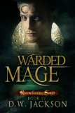 Warded Mage (Reawakening Saga Book 4)