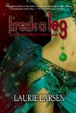 Break a Leg (Hidden Agenda Book 2)