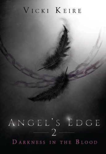 Darkness in the Blood (Angel's Edge Book 2)