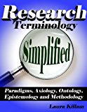Research terminology simplified: Paradigms, axiology, ontology, epistemology and methodology