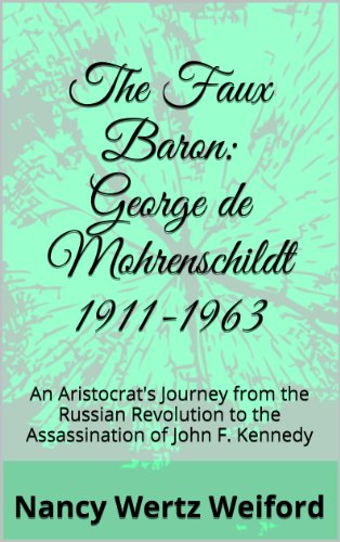 The Faux Baron: George de Mohrenschildt 1911-1963