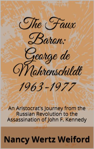 The Faux Baron: George de Mohrenschildt 1963-1977