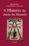 El Misterio de JesÃºs de Nazaret: 08 (Grandes obras) (Spanish Edition)