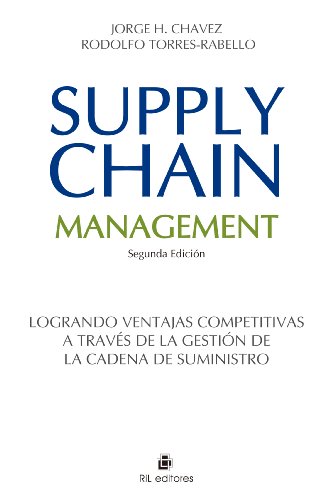 Supply Chain Management (gestiÃ³n de la cadena de suministro) (Spanish Edition)