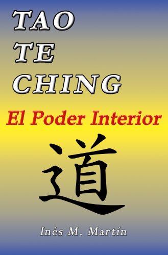 TAO TE CHING, EL PODER INTERIOR (Spanish Edition)