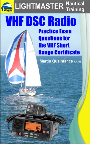 VHF DSC Radio: Practice Exam Questions for the VHF Short Range Certificate