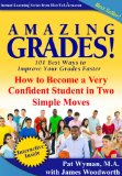 Amazing Grades: How To Become a Very Confident Student in Two Simple Moves (Amazing Grades: 101 Best Ways to Improve Your Grades Faster)