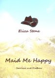 Maid Me Happy, Caroline und Matthew (German Edition)