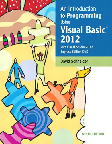 Introduction to Programming Using Visual Basic 2012 (9th Edition)