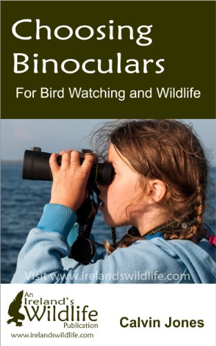 Choosing Binoculars for Bird Watching and Wildlife: 12 essential tips to help you pick the perfect wildlife and birding binocular