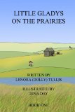 Little Gladys On the Prairies