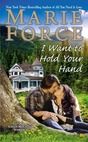 Book Cover I Want to Hold Your Hand: Green Mountain Book Two (A Green Mountain Romance 2)