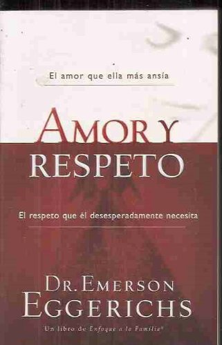 Amor y respeto/ The Language of Love & Respect