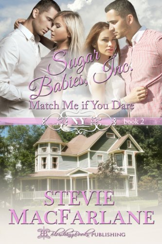 Match Me If You Dare (Sugar Babies, Inc. Book 2)