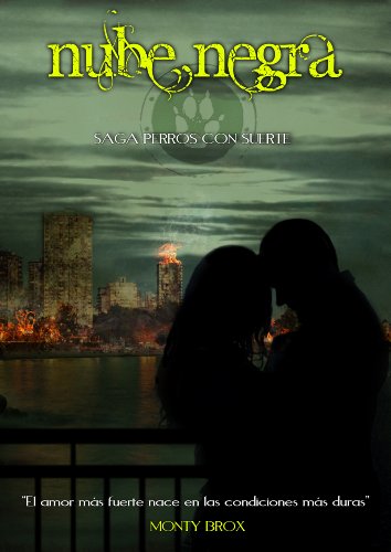 Nube Negra. (Perros con suerte. nÂº 1) (Spanish Edition)