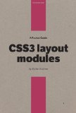 A Pocket Guide to CSS3 Layout Modules