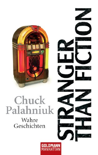 Stranger than Fiction: Wahre Geschichten (German Edition)