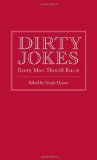 Dirty Jokes Every Man Should Know by Doogie Horner ( 2009 ) Hardcover