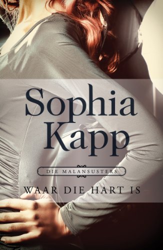 Waar die hart is (Afrikaans Edition)