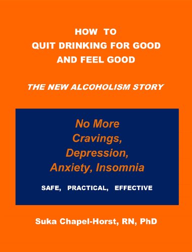 How To Quit Drinking For Good and Feel Good : The NEW Alcoholism Story