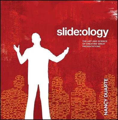 Slide( ology( The Art and Science of Creating Great Presentations) [SLIDE OLOGY] [Paperback]