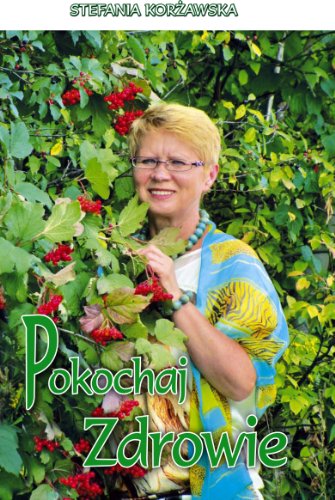 Pokochaj zdrowie (polish version, po polsku)
