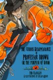 The Curious Disappearance of Professor Brown (Hilarious Detective Book For Preteens) (Lawrence Pinkley Mysteries 1)