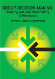 Group Decision Making: Drawing Out and Reconciling Differences