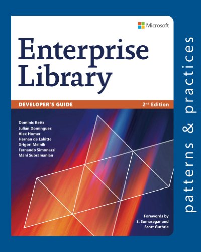 Developer's Guide to Microsoft Enterprise Library, 2nd Edition (Microsoft patterns & practices)