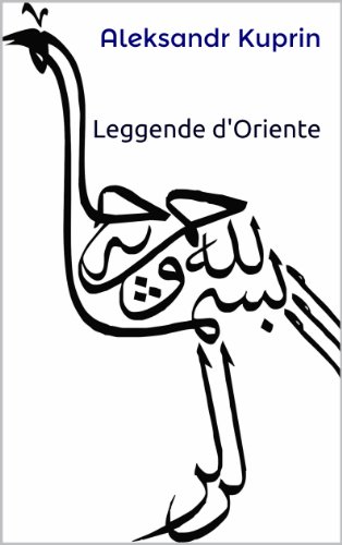 Leggende d'Oriente (Italian Edition)