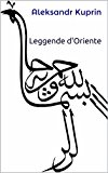 Leggende d'Oriente (Italian Edition)