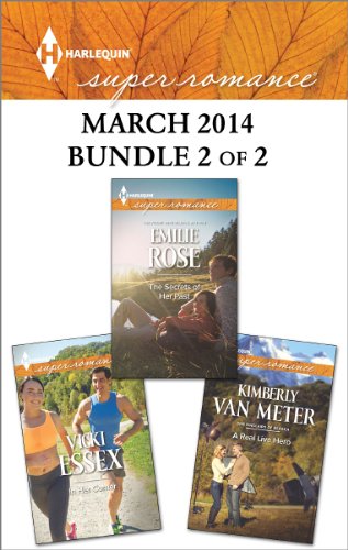 Harlequin Superromance March 2014 - Bundle 2 of 2: The Secrets of Her Past\A Real Live Hero\In Her Corner