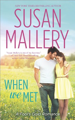 When We Met (Fool's Gold series Book 13)