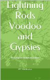 Lightning Rods Voodoo and Gypsies (Stories of a fourth generation Alabama Law Man Book 1)