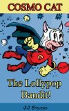 Cosmo Cat in The Lollypop Bandit