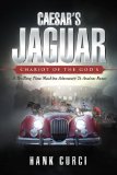 Caesar's Jaguar, Chariot of the Gods