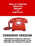 Diary of a Real-Life Phone Sex Operator--CENSORED EDITION