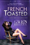 French Toasted: A Sitcom-Style Comedy Set in Paris (Broads Abroad Book 2)