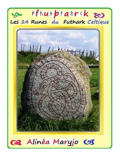 Les 24 Runes du Futhark Celtique (French Edition)