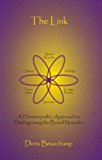 The Link a Homeopathic Approach to Healing Using the Bowel Nosodes