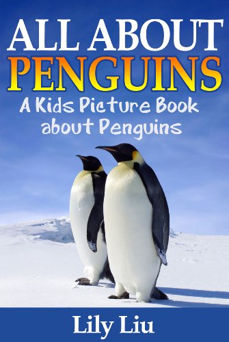 Children's Book About Penguins: A Kids Picture Book About Penguins with Photos and Fun Facts