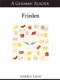 A German Reader: Frieden (German Readers 14) (German Edition)