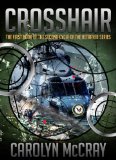 Crosshair: The 1st Book of the 2nd Cycle of the Betrayed Series (Bull's Eye Sniper Chronicles)