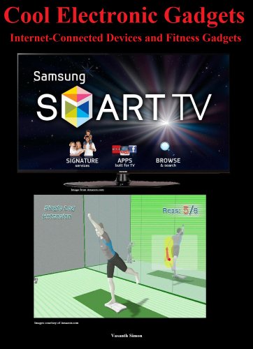 Cool Electronic Gadgets - Internet-Connected Devices and Fitness Gadgets