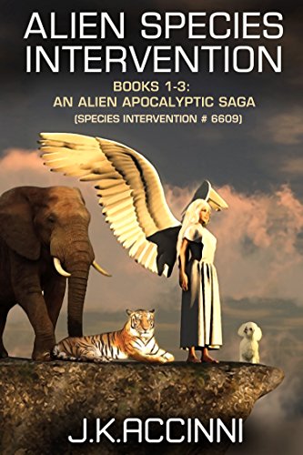 Alien Species Intervention: Books 1-3: An Alien Apocalyptic Saga (Species Intervention #6609)